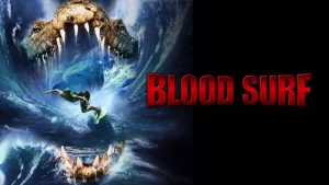 Blood Surf (2000) โคตรไอ้เข้ อสูรกาย 100 ปี