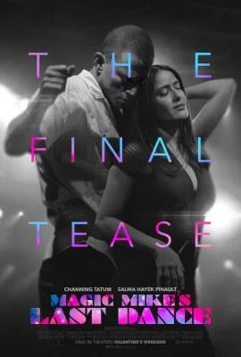 Magic Mike’s Last Dance (2023) แมจิค ไมค์ เต้นจบ ให้จดจำ