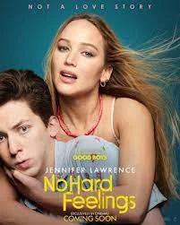 NO HARD FEELINGS (2023) สาวแซ่บ…แอ๊บมาอ่อย
