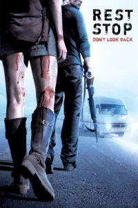 Rest Stop Don’t Look Back (2006) ไฮเวย์มรณะ