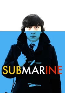 Submarine (2011) สิ่งมีชีวิตที่เรียกว่าวัยรุ่น