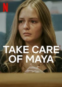 Take Care of Maya (2023) ใครจะดูแลมายา