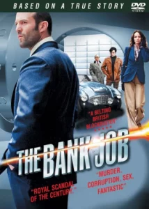 The Bank Job (2008) เปิดตำนานปล้นบันลือโลก