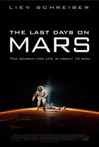 The Last Days On Mars (2013) วิกฤตการณ์ดาวอังคารมรณะ
