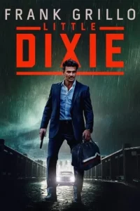 ดูหนังออนไลน์ Little Dixie เต็มเรื่อง