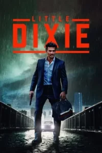 ดูหนังออนไลน์ Little Dixie เต็มเรื่อง
