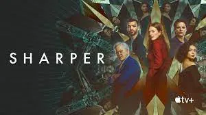Sharper (2023) ชาร์ปเปอร์ ดูหนังออนไลน์ Sharper เต็มเรื่อง