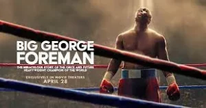 Big George Foreman (2023) จอร์จ โฟร์แมน ด้วยกำปั้นและศรัทธา ดูหนัง ออนไลน์ Big George Foreman (2023) เต็มเรื่อง
