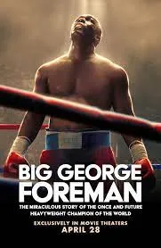 Big George Foreman (2023) จอร์จ โฟร์แมน ด้วยกำปั้นและศรัทธา ดูหนัง ออนไลน์ Big George Foreman (2023) เต็มเรื่อง