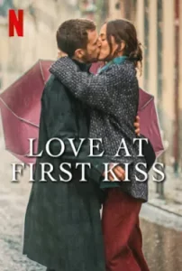 ดูหนัง ออนไลน์ Love at First Kiss (2023) รักแรกจูบ