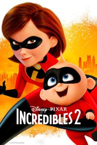 Incredibles 2 (2018) รวมเหล่ายอดคนพิทักษ์โลก 2