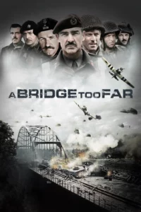 A Bridge Too Far (1977) สะพานนรก