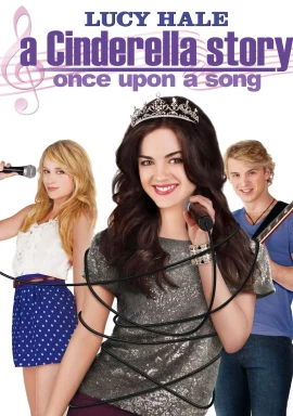 A Cinderella Story Once Upon a Song (2011) นางสาวซินเดอเรลล่า 3 เสียงเพลงสื่อรักปิ๊ง