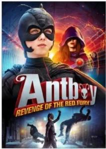 Antboy 2 Revenge of the Red Fury (2014)