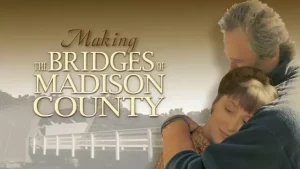 The Bridges of Madison County