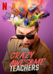 Crazy Awesome Teachers (2020) ครูขอลุย