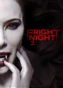 Fright Night 2 (2013) คืนนี้ผีมาตามนัด 2 ดุฝังเขี้ยว