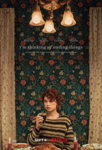 Im Thinking of Ending Things (2020) อยากให้เธออยู่ดูตอนจบด้วยกัน