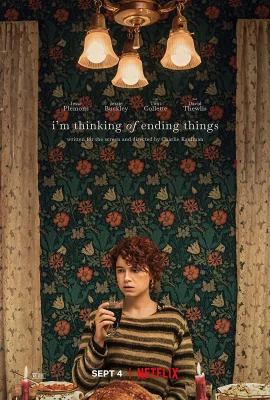 Im Thinking of Ending Things (2020) อยากให้เธออยู่ดูตอนจบด้วยกัน