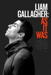Liam As It Was (2019) เลียม กัลลาเกอร์ ตัวตนไม่เคยเปลี่ยน