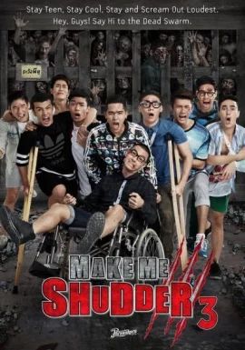 Make Me Shudder 3 (2015) มอ 6/5 ปากหมาท้าผี 3