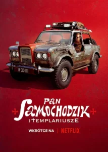 Mr. Car and the Knights Templar (2023) มิสเตอร์คาร์และอัศวินเท็มพลาร์