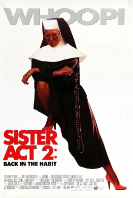 Sister Act 2 Back in the Habit (1993) น.ส.ชี เฉาก๊วย 2
