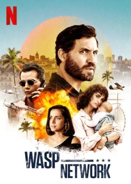 Wasp Network (2020) เครือข่ายอสรพิษ