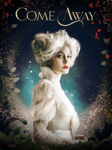 Come Away (2020) ปีเตอร์แพน กับ อลิซ ตะลุยแดนมหัศจรรย์