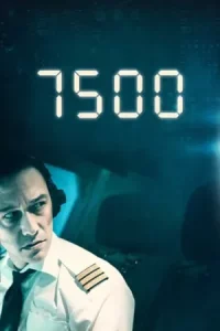 7500 (2019) รหัสมฤตยู ดูหนังออนไลน์ 7500 เต็มเรื่อง
