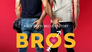 Bros (2022) เพื่อนชาย? Bros (2022) เพื่อนชาย?