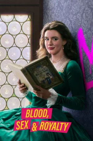 BLOOD SEX and ROYALTY (2022) เลือด เซ็กซ์ และความภักดี