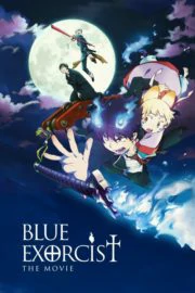 Blue Exorcist The Movie (2012) มือปราบผีพันธุ์ซาตาน เดอะมูฟวี่
