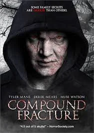 Compound Fracture (2014) อาถรรพ์สายพันธุ์ปีศาจ