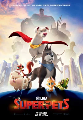 DC League of Super Pets (2022) ขบวนการซุปเปอร์เพ็ทส์