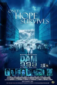 Dam 999 (2011) เขื่อนวิปโยควันโลกแตก Dam 999 (2011) เขื่อนวิปโยควันโลกแตก