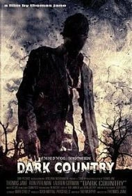 Dark Country (2009) เมืองแปลก คนนรกเดือด