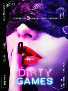 Dirty Games (2022) เดอตี้ เกมส์