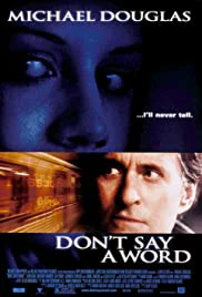 Don’t Say a Word (2001) ล่าเลขอำมหิต…ห้ามบอกเด็ดขาด