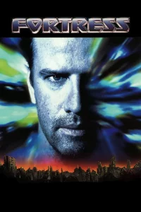 Fortress (1992) คุกศตวรรษนรก