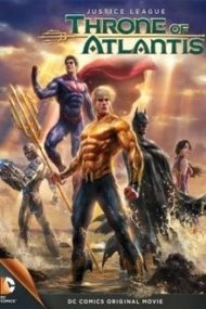 Justice League Throne of Atlantis (2015) จัสติซ ลีก ศึกชิงบัลลังก์เจ้าสมุทร