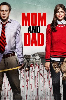 Mom and Dad (2018) พ่อแม่พันธุ์จิต
