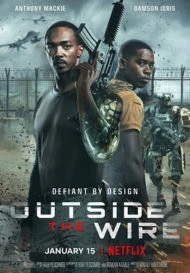 Outside the Wire (2021) สมรภูมินอกลวดหนาม