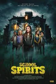 SCHOOL SPIRITS (2017) โรงเรียนหลอน วิญญาณสยอง