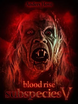 Subspecies V Bloodrise (2023)