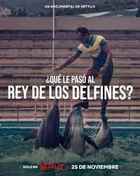 The Last Dolphin King (2022) ราชาโลมาคนสุดท้าย