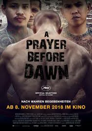 A Prayer Before Dawn (2017) นักมวยคุกคลองเปรม