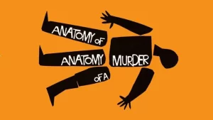 Anatomy of a Murder (1959) ล้วงปมลับ ฆาตกรรมลวง Anatomy of a Murder (1959) ล้วงปมลับ ฆาตกรรมลวง