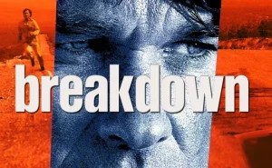 Breakdown (1997) เบรคดาวน์ ฅนเบรกแตก