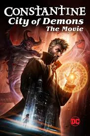 Constantine City of Demons The Movie (2018) นครแห่งปีศาจ เดอะมูฟวี่